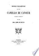 Dicorsi parlamentari del conte Camillo di Cavour