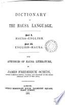 Dictionary of the Hausa language, with appendices of Hausa literature