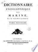 Dictionnaire encyclopédique de marine, par m. Vial-Duclairbois. Tome premier [-troisième!