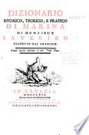 Dictionnaire historique, théorique, et pratique de marine. Dizionario istorico, teorico, e pratico di marina ... tradotto dal francese. With “Vocabolario francese-italiano e italiano-francese de'termini di marina contenuti nel presente dizionario coll'aggiunta del termine vernacolo veneziano ove è diverso dal comune in Italia,” etc