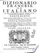 Dictionnaire italien et francois, par le sieur Veneroni ... contenant tout ce qui se trouve dans les meilleurs dictionnaires ..