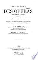 Dictionnaire lyrique ou histoire des opéras, contenant l'analyse et la nomenclature de tous les opéras et opéras-comiques représentés en France et à l'étranger depuis l'origine de ce genre d'ouvrage jusqu'à nos jours