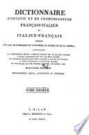 Dictionnaire Portatif Et De Prononciation Français-Italien Et Italien-Français Composé Sur Les Dictionnaires De L'Académie De France Et De La Crusca ... Nouvelle Edition Notablement Revue, Augmentée Et Corrigée