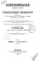 Dictionnaire universel et complet de Géographie moderne récemment publié par une Société de Savants, de géographes, d'ingènieurs, professeurs et gens de lettres ... rédigé et mis en ordre par Hyacinthe Langlois