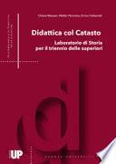 Didattica col catasto. Laboratorio di storia per il triennio delle superiori