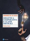 Didattica cooperativa e classi difficili