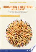 Didattica e gestione della classe. Creare un ambiente di apprendimento efficace nella scuola secondaria