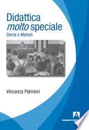 Didattica molto speciale. Storia e metodi