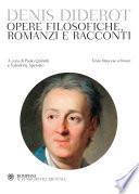 Diderot. Opere filosofiche, romanzi e racconti