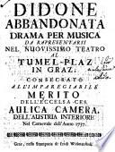 Didone abbandonata. Drama per musica, da rappresentarsi nel nuovissimo teatro al Tumel-Plaz in Graz ... nel Carnevale dell'anno 1737. (ital. et germ.)