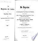 Die Regesten der Archive in Markgrafthume Mähren und Anton Boczek's Berichte über die Forschungen in diesem Lande