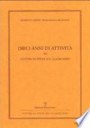Dieci anni di attività del Centro studi sul classicismo
