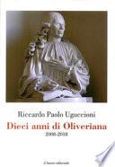 Dieci anni di Oliveriana. 2008-2018