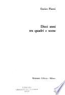 Dieci anni tra quadri e scene