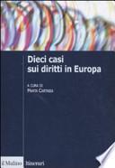 Dieci casi sui diritti in Europa. Uno strumento didattico