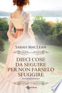 Dieci cose da seguire per non farselo sfuggire