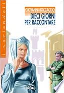 Dieci giorni per raccontare. Novelle dal Decameron