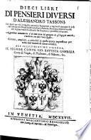 Dieci Libri Di Pensieri Diversi D'Alessandro Tassoni