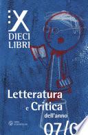 Dieci libri. Letteratura e critica dell'anno 07/08