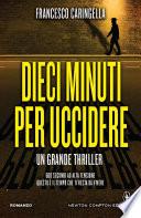 Dieci minuti per uccidere