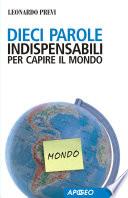 Dieci parole indispensabili per capire il mondo