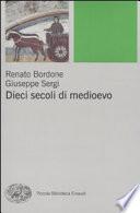 Dieci secoli di Medioevo