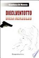 Dieci. Ventotto