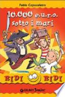 Diecimila euro sotto i mari