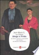 Diego e Frida. Un amore assoluto e impossibile sullo sfondo del Messico rivoluzionario