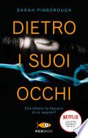 Dietro i suoi occhi