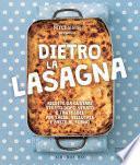 Dietro la lasagna