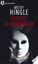 Dietro la maschera (eLit)