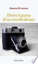Dietro la porta di un mondo dorato