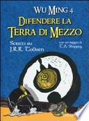 Difendere la terra di mezzo. Scritti su J. R. R. Tolkien
