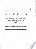 Difesa de' privilegj e statuti dell'antica università di Catania. Nella suprema giunta di Sicilia