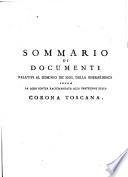Difesa Del Dominio De Conti Della Gherardesca Sopra La Signoria Di Donoratico, Bolgheri, Castagneto ... Raccomandata Alla Protezione Della Real Corona Di Toscana
