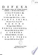 Difesa del patrimonio decotto del fu notajo Raimondo Collocola, e del ceto de' suoi creditori scrittura 3. contra la vedova magn. Rosa di Caro, e altri. Parte prima ... Cotro del magn. Gennaro Maffettone Parte seconda ... E contra d. Giovanni Collocola, e sue nipoti Parte terza ... [Niccolò Pierro]
