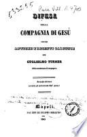 Difesa della Compagnia di Gesù contro antiche e recenti calunnie per Guglielmo Turner