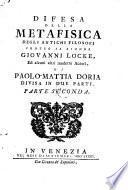 Difesa della metafisica degli antichi filosofi contro Giovanni Locke ed alcuni altri moderni autori, divisa in 2 parti. (Col ritratto dell' autore).