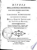 Difesa della musica moderna e de' suoi celebri esecutori di Vincenzo Manfredini già maestro di cappella della Corte imperiale di tutte le Russie