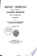 Difese criminali dell'avvocato Giuseppe Marocco milanese accresciute di sei memorie di giurisprudenza, e legislazione criminale. Tomo 1. [-7.]
