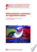 Differenziazione e asimmetria nel regionalismo italiano