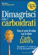Dimagrisci con i carboidrati