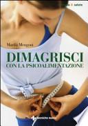Dimagrisci con la psicoalimentazione