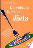 Dimenticare la parola dieta
