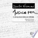 Dimitri Nicolau. Musica per. Catalogo delle opere