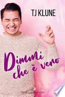 Dimmi che è vero