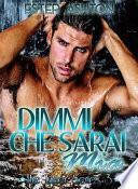 Dimmi che sarai mia