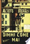 Dimmi come mai