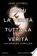 Dimmi la verità, tutta la verità